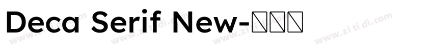 Deca Serif New字体转换